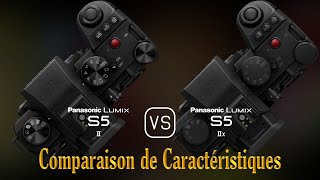 Panasonic Lumix S5II vs Panasonic Lumix S5IIX Une Comparaison de Caractéristiques [upl. by Beverly]