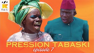 RADIA PRESSION TABASKI  EPISODE 7 [upl. by Ahseuqal]