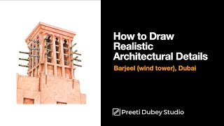 Barjeel wind tower  Realistic Drawing  Preeti Dubey Studio artwork illustration architecture [upl. by Eenram]