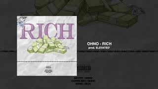 OHNO  Rich Audio [upl. by Asteria779]