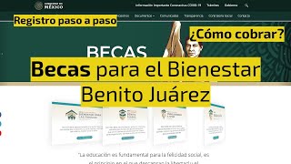 Becas para el Bienestar Benito Juárez registro y cobro en línea PASO A PASO [upl. by Kone]