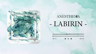 Anesthesia  Labirin Official Lyric Video [upl. by Anerrol449]