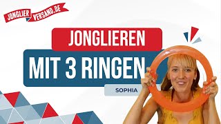 Jonglieren mit 3 Ringen  Jonglieren lernen  Tutorial  Jonglierversandde  Sophia [upl. by Nyrahtak557]