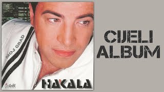 Hakala  Moj grad  CIJELI ALBUM  Audio 2003 [upl. by Finegan]