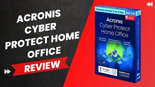 Is Acronis Cyber Protect Home Office the Ultimate Security Suite  Review [upl. by Nyllewell]