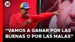 VENEZUELA  Maduro advierte que va a ganar quotpor las buenas o por las malasquot [upl. by Klute]