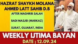 🇮🇳 Weekly Ijtima Bayan Hazrat Moulana Ahmed Latt Saheb DB 120924 bayan tabligh shurah [upl. by Duntson]