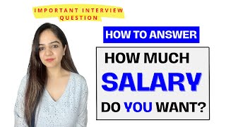 How much salary do you want  Important Interview question  What is your salary expectation [upl. by Margaretha]