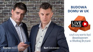 Budowa domu w UK  czyli czy warto by deweloperem w Wielkiej Brytanii [upl. by Weight]