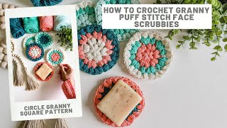 Granny Puff Face Scrubbies  Free Crochet pattern [upl. by Asilla281]