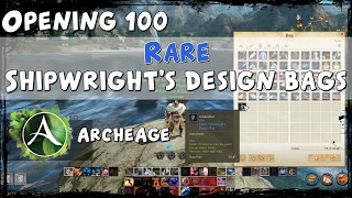 ArcheAge  opening 100 Rare Eonan Shipwrights Design Bags [upl. by Wil]