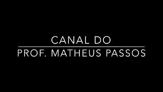 Apresentação do canal do Prof Matheus Passos no YouTube [upl. by Warthman831]