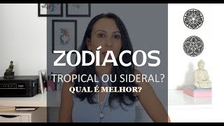 EXISTE UMA ASTROLOGIA MELHOR SIDERAL OU TROPICAL [upl. by Rad]