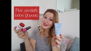 40  Mes produits bébé favoris [upl. by Shakespeare518]