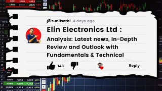 Elin Electronics Ltd Analysis  Latest news InDepth Review amp Outlook with Fundamentals amp Technical [upl. by Higgs141]