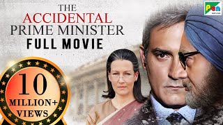 The Accidental Prime Minister  Full Movie  Anupam Kher Akshaye Khanna Suzanne Bernert Aahana [upl. by Skipper]