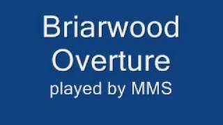 Briarwood Overture [upl. by Hawthorn]