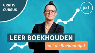 Cursus boekhouden  Introductie door de Boekhoudjuf [upl. by Chrissy876]