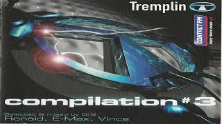 Tremplin Compilation 3 Mixed by RonaldV ft EMax amp Vince 2004 [upl. by Ellehsar]