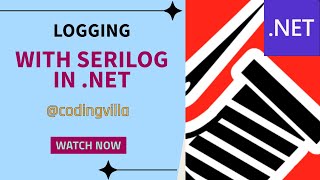 Logging with Serilog in NET [upl. by Ariel405]