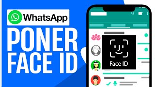 Cómo PONER Face ID en Whatsapp  BLOQUEAR Whatsapp con Face ID en iPhone [upl. by Ibbie]