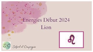 ♌️ Energies Lion début 24 ♌️ Nouveaux projets surprises rencontres évolution de la forme [upl. by Ennairb]