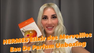 HERMES Elixir des Merveilles Eau De Parfum Unboxing  Kutu Açılışı hermes [upl. by Marva]