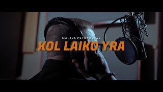 Marius Petrauskas  Kol laiko yra  Official video 2023 [upl. by Channing228]