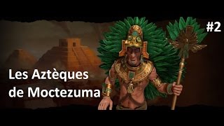 FR Civilization VI  Les Aztèques de Moctezuma 2 [upl. by Limaa]