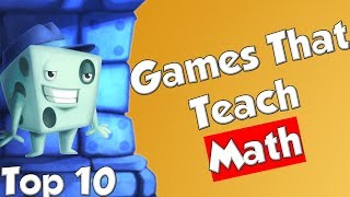 Top 10 Games That Teach Math [upl. by Gnous]