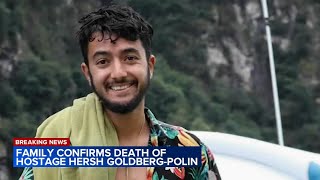 Family confirms death of IsraeliAmerican hostage Hersh GoldbergPolin who has Chicago ties [upl. by Eicart]