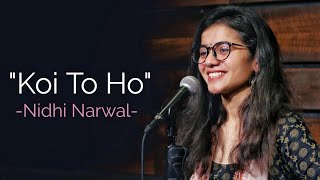 quotKoi Toh Hoquot  Nidhi Narwal  Spoken Word  Spill Poetry [upl. by Metsky]