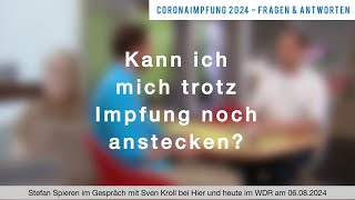 CoronaImpfung 2024 Kann ich mich trotz Impfung anstecken [upl. by Hylton521]