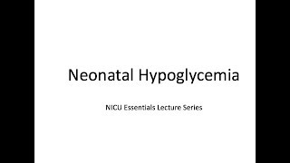 Neonatal Hypoglycemia [upl. by Llenrad]