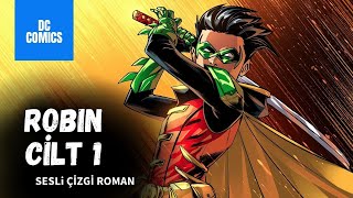 Robin 2021 Cilt 1  DC Comics  Sesli Çizgi Roman [upl. by Ailssa874]