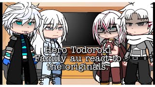 Hero Todoroki Family au react to their originals  Gcrv  Mha React  Original [upl. by Gualtiero]