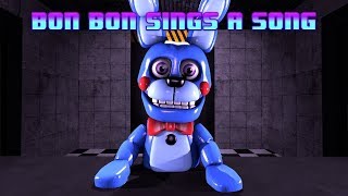 SFM FNAF  Bon Bon Sings A Song [upl. by Mcclure523]