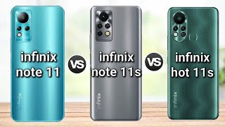 infinix note 11 vs infinix note 11s vs infinix hot 11s  Price  specification  full comparison [upl. by Clemen]