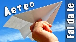 Come fare un aereo di carta  Fai da te [upl. by Veljkov]