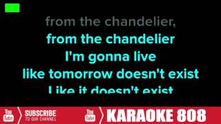 Chandelier Lyrics  Sia Acoustic Versions  Karaoke 808 [upl. by Yelkrab]