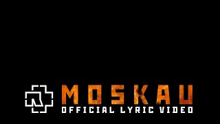 Rammstein  Moskau Official Lyric Video [upl. by Beauvais123]