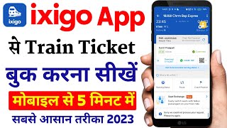 ixigo App se train ticket booking kaise kare 2023  how to book train tickets from ixigo app [upl. by Chico]