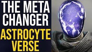 Destiny 2 Astrocyte Verse Will Change the Meta Exotic Armor Review [upl. by Orvie]