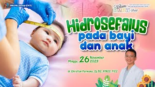 HIDROSEFALUS PADA BAYI DAN ANAK  Online WBD  26 November 2023 [upl. by Lehcim]