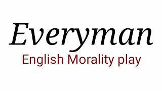 Everyman play English Moral play in Hindi [upl. by Alonzo]