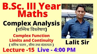 Complex Analysis  BSc 3rd year Maths  Lecture  15  Complex Function  Limits and Continuity [upl. by Odnumde]