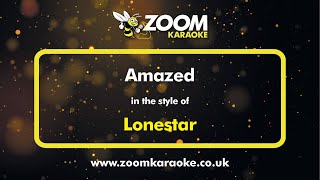 Lonestar  Amazed  Karaoke Version from Zoom Karaoke [upl. by Schultz]