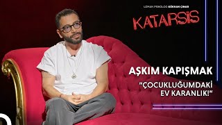 Katarsis  Aşkım Kapışmak “Babam Annemi Öldürmesin Diye Bıçakları Saklardım” [upl. by Eceertal]