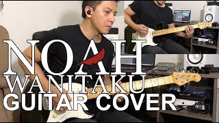 WANITAKU  NOAH GUITAR COVER [upl. by Cathrin]