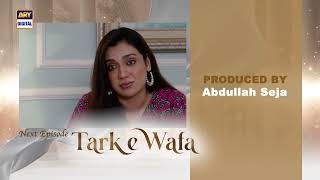 Tark e Wafa Episode 50  Teaser  ARY Digital Drama [upl. by Aicsile257]